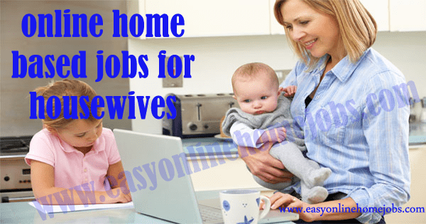 online-home-based-jobs-for-housewives