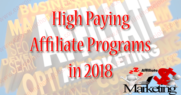 high paying affiliate programs 2018