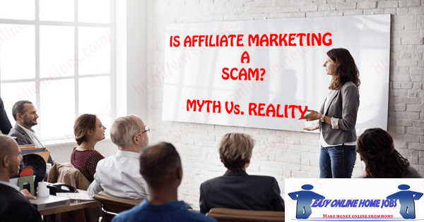 Affiliate Marketing a Scam
