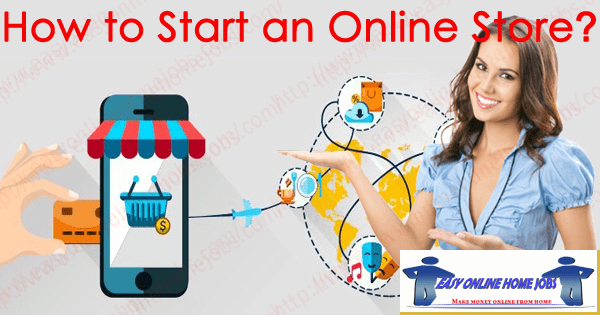 How to Start an Online Store
